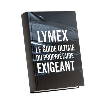 LYMEX - Le Guide Ultime du Propriétaire Exigeant